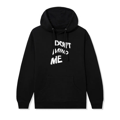 Don't Mind Me Hoodie