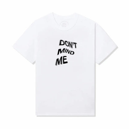 Don't Mind Me Tee